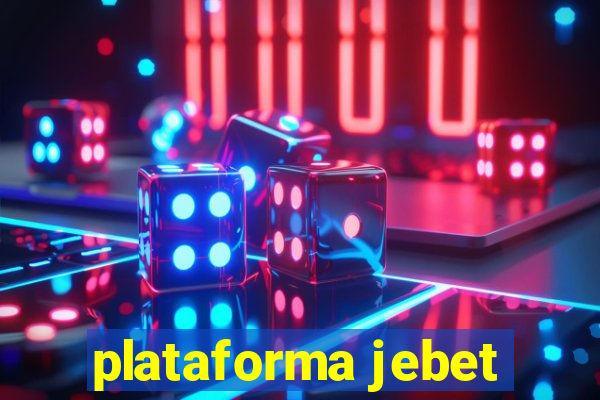 plataforma jebet